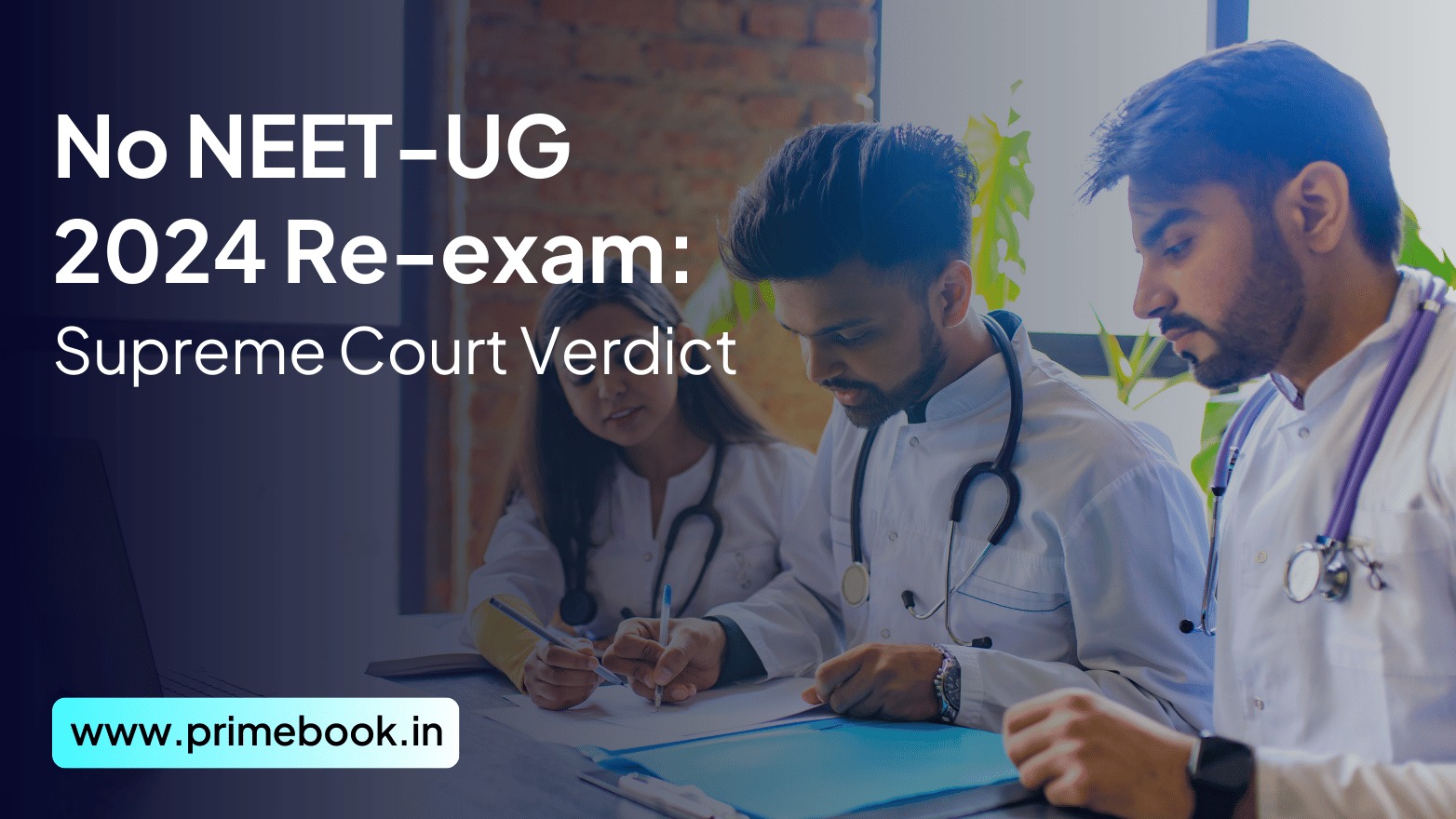 No NEET-UG 2024 Re-exam - Says Supreme Court Verdict