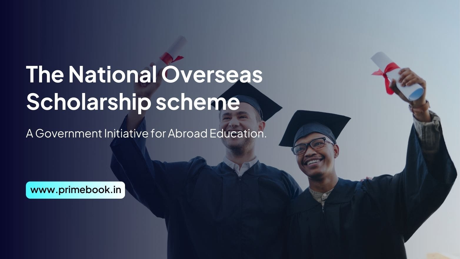 Government Initiative for Abroad Education: The National Overseas Scholarship scheme!