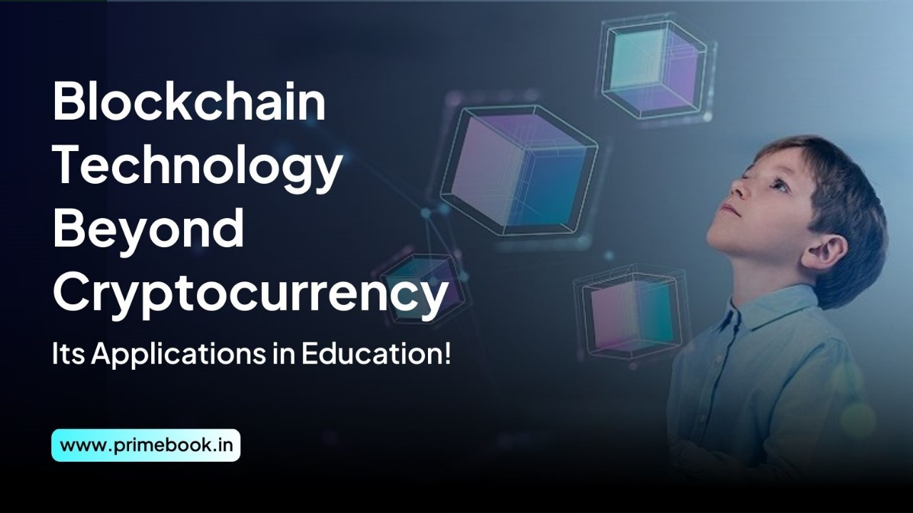 Blockchain Technology Beyond Cryptocurrency: Its Applications in Education