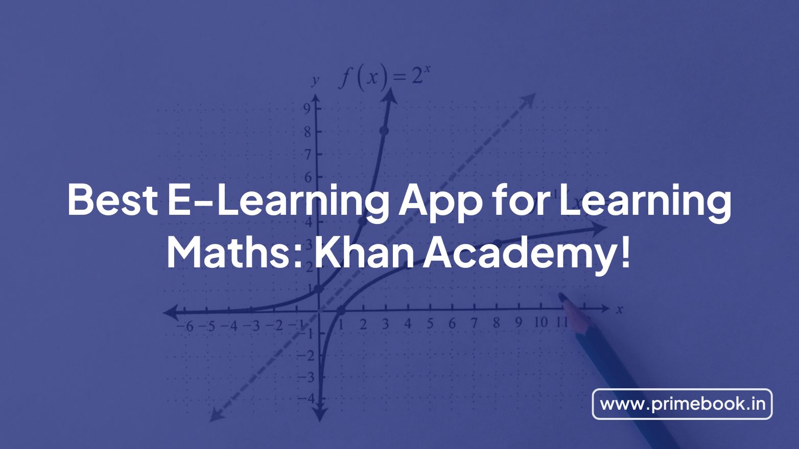 Best E-Learning App for Learning Maths: Khan Academy!